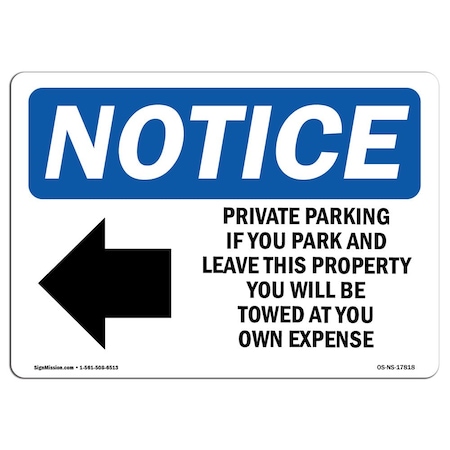 OSHA Notice Sign, Private Parking If You Park With Symbol, 14in X 10in Rigid Plastic